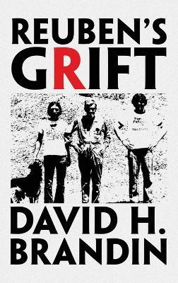 REUBEN's GRIFT - David H Brandin - cover