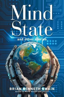 Mind State: Stories - Brian Kenneth Swain - cover