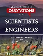 More Powerful Quotations for Scientists and Engineers