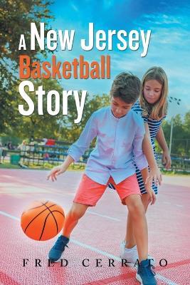A New Jersey Basketball Story - Fred Cerrato - cover