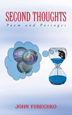 Second Thoughts: Poem and Passages - John Yurechko - cover