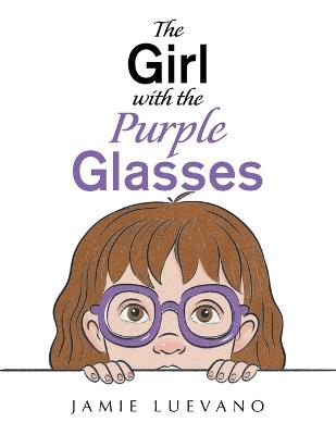 The Girl with the Purple Glasses - Jamie Luevano - cover