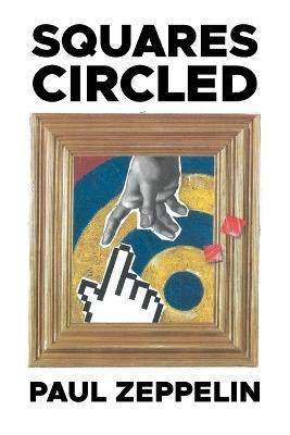 Squares Circled - Paul Zeppelin - cover