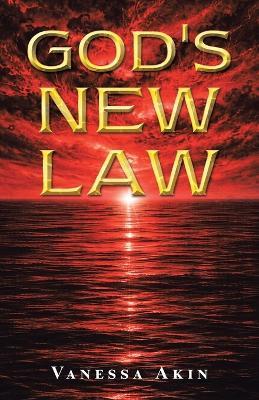 God's New Law - Vanessa Akin - cover