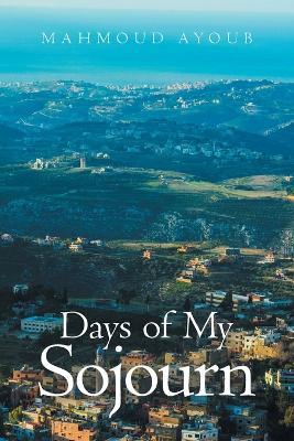 Days of My Sojourn - Mahmoud Ayoub - cover