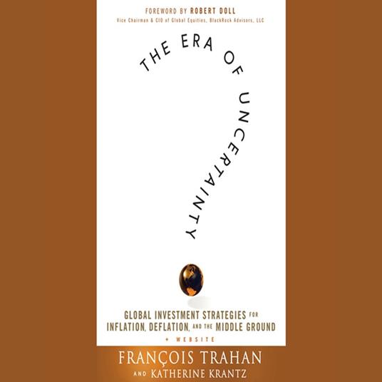 The Era of Uncertainty