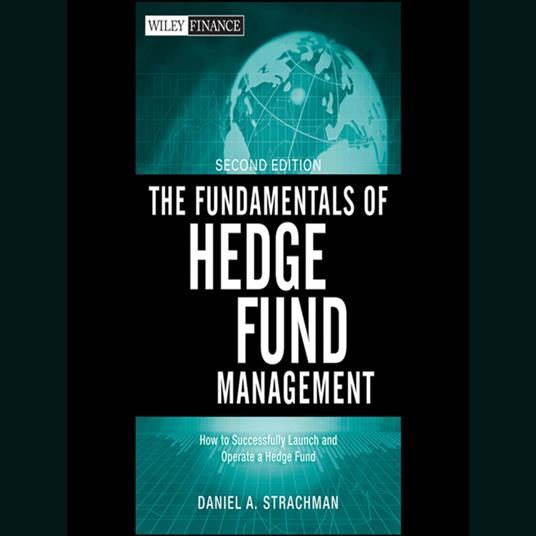 The Fundamentals of Hedge Fund Management