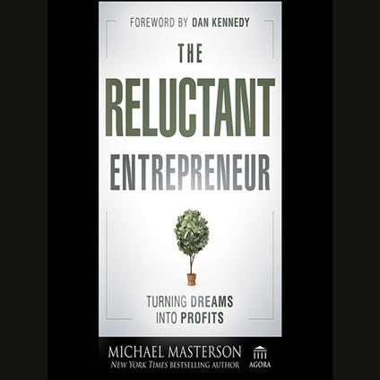 The Reluctant Entrepreneur