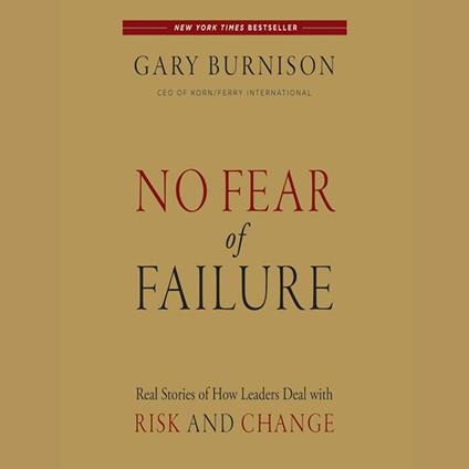 No Fear of Failure