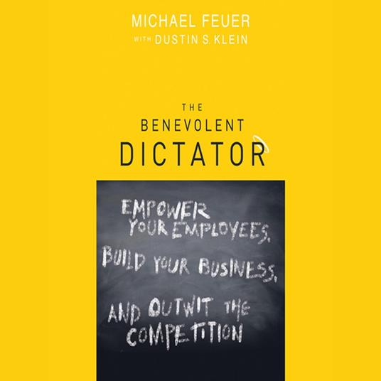The Benevolent Dictator