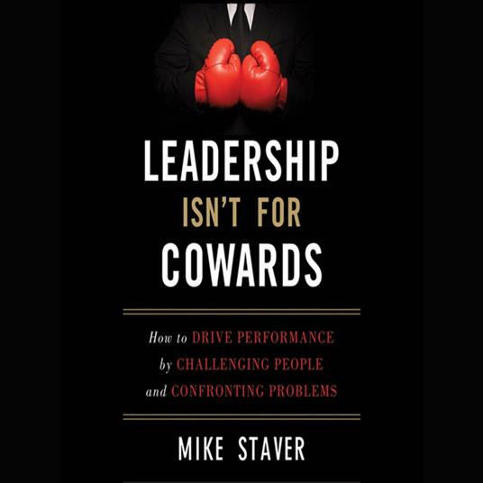 Leadership Isn't For Cowards