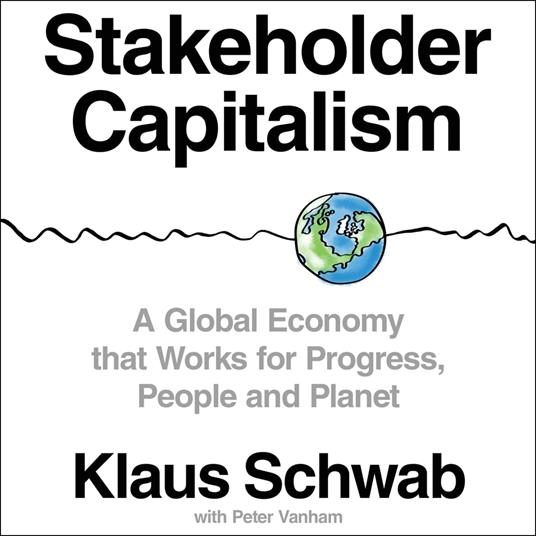Stakeholder Capitalism