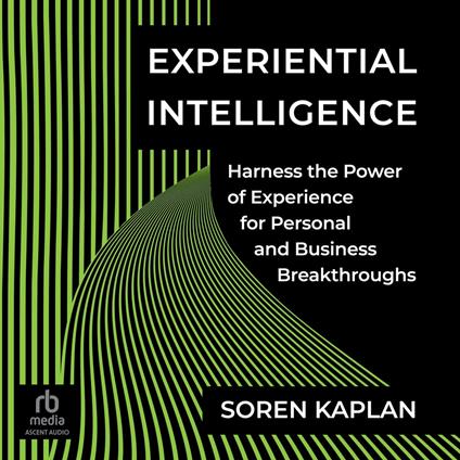 Experiential Intelligence