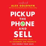 Pick Up The Phone and Sell