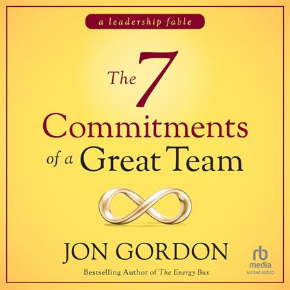 The 7 Commitments of a Great Team
