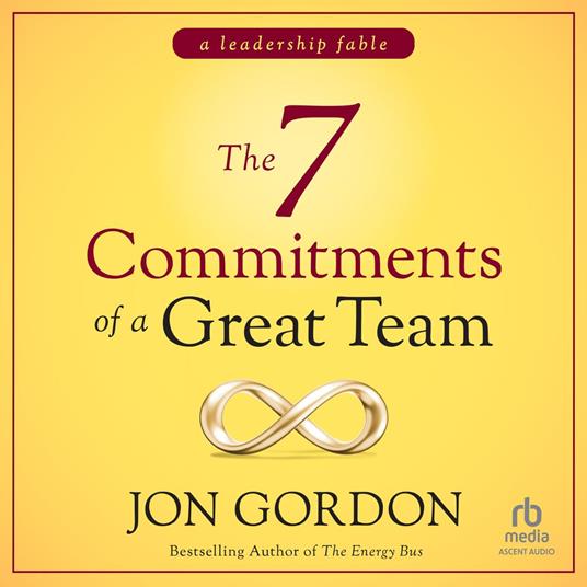 The 7 Commitments of a Great Team