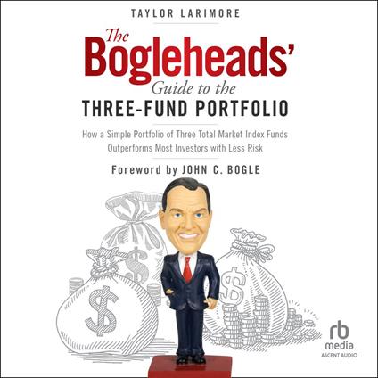 The Bogleheads' Guide to the Three-Fund Portfolio