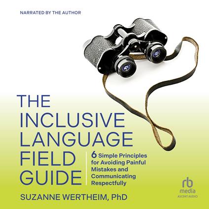 The Inclusive Language Field Guide
