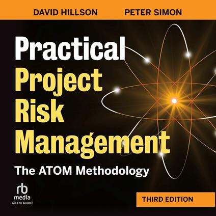 Practical Project Risk Management, Third Edition