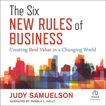 The Six New Rules of Business