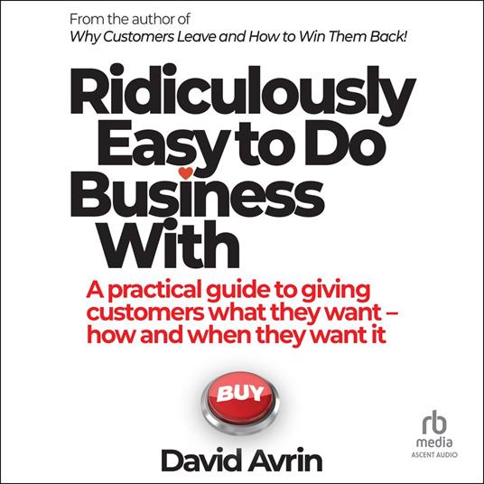 Ridiculously Easy to Do Business With