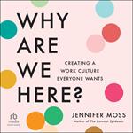 Why Are We Here?