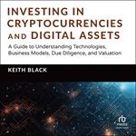 Investing in Cryptocurrencies and Digital Assets