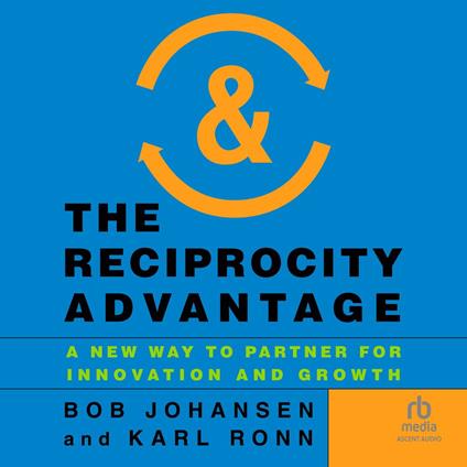 The Reciprocity Advantage