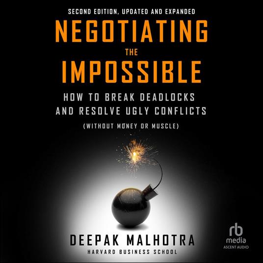 Negotiating the Impossible, Second Edition