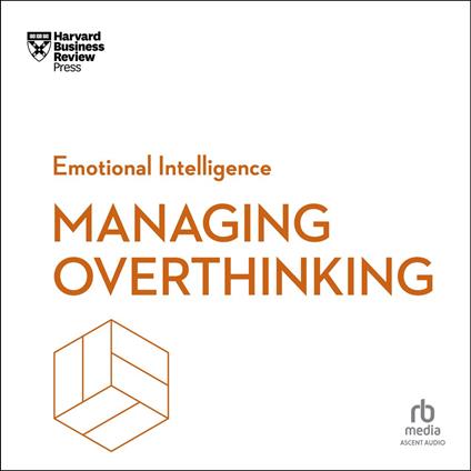 Managing Overthinking