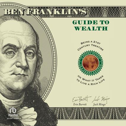 Ben Franklin's Guide to Wealth