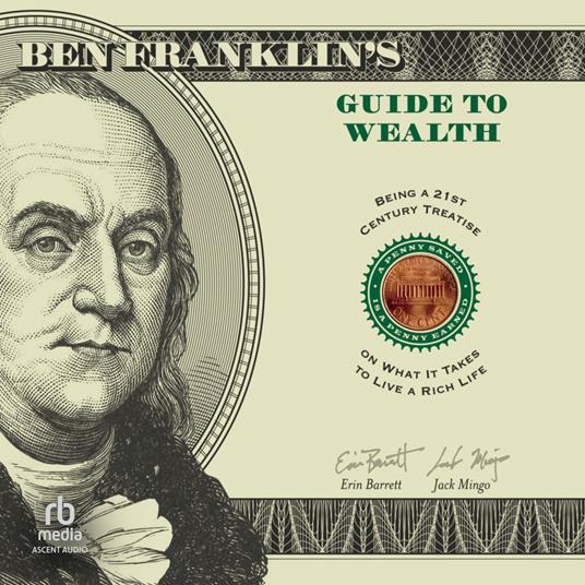 Ben Franklin's Guide to Wealth