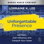 Unforgettable Presence