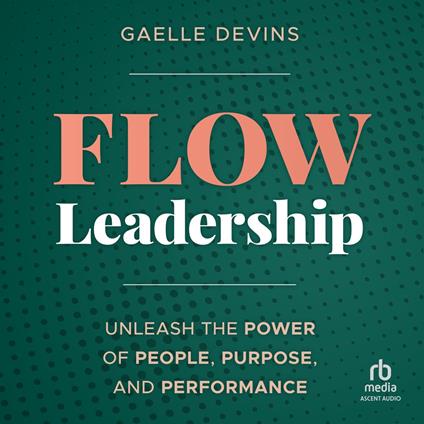 Flow Leadership
