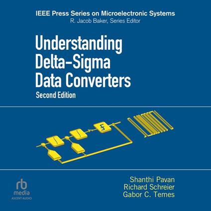 Understanding Delta-Sigma Data Converters (2nd Edition)