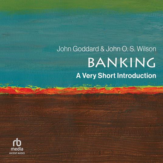 Banking: A Very Short Introduction