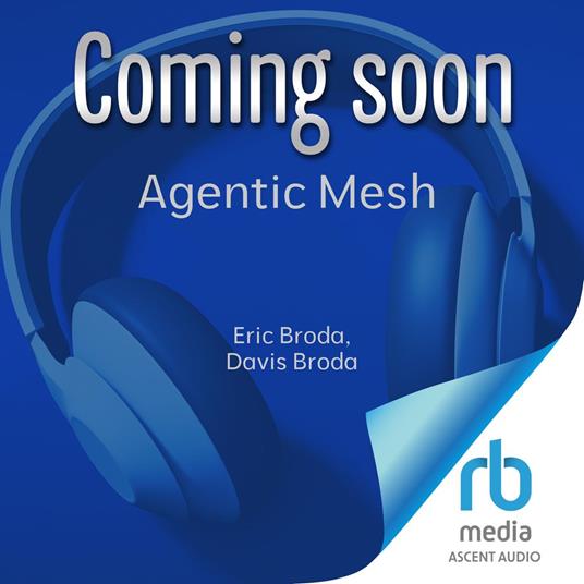 Agentic Mesh