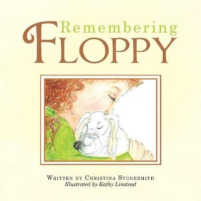 Remembering Floppy - Christina Stonesmith - cover