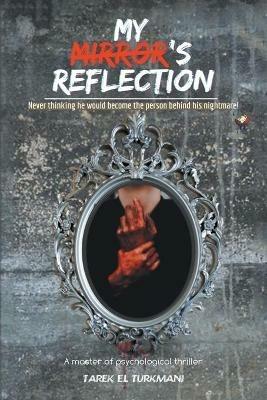 My Mirror's Reflection - Tarek El Turkmani - cover