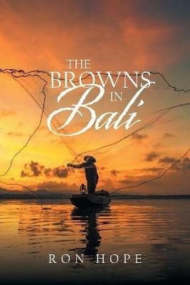 The Browns in Bali - Ron Hope - cover