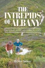 The Intrepids of Albany: Filling in Some Historical Gaps
