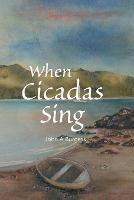 When Cicadas Sing - John a Burgess - cover