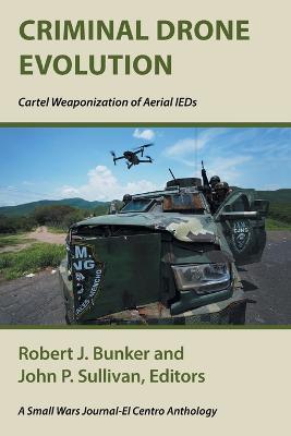 Criminal Drone Evolution: Cartel Weaponization of Aerial IEDS - cover