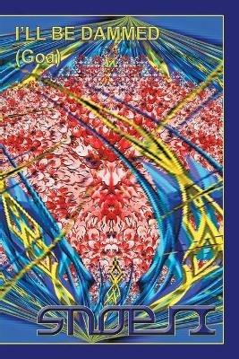 I'll Be Damned: Goa - Snopix - cover