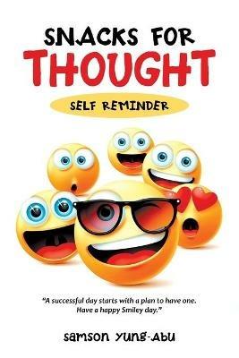 Snacks for Thought: Self Reminder - Samson Yung-Abu - cover