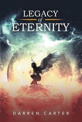 Legacy of Eternity - Darren Carter - cover