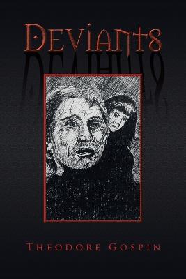 Deviants - Theodore Gospin - cover