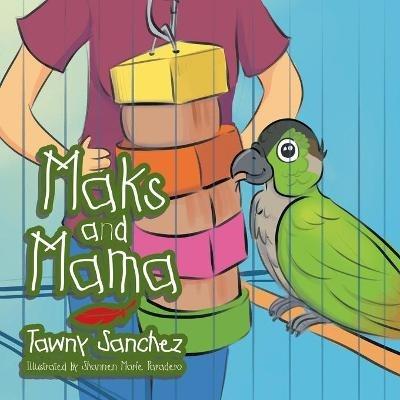 Maks and Mama - Tawny Sanchez - cover