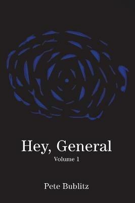 Hey, General - Pete Bublitz - cover