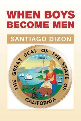 When Boys Become Men - Santiago Dizon - cover
